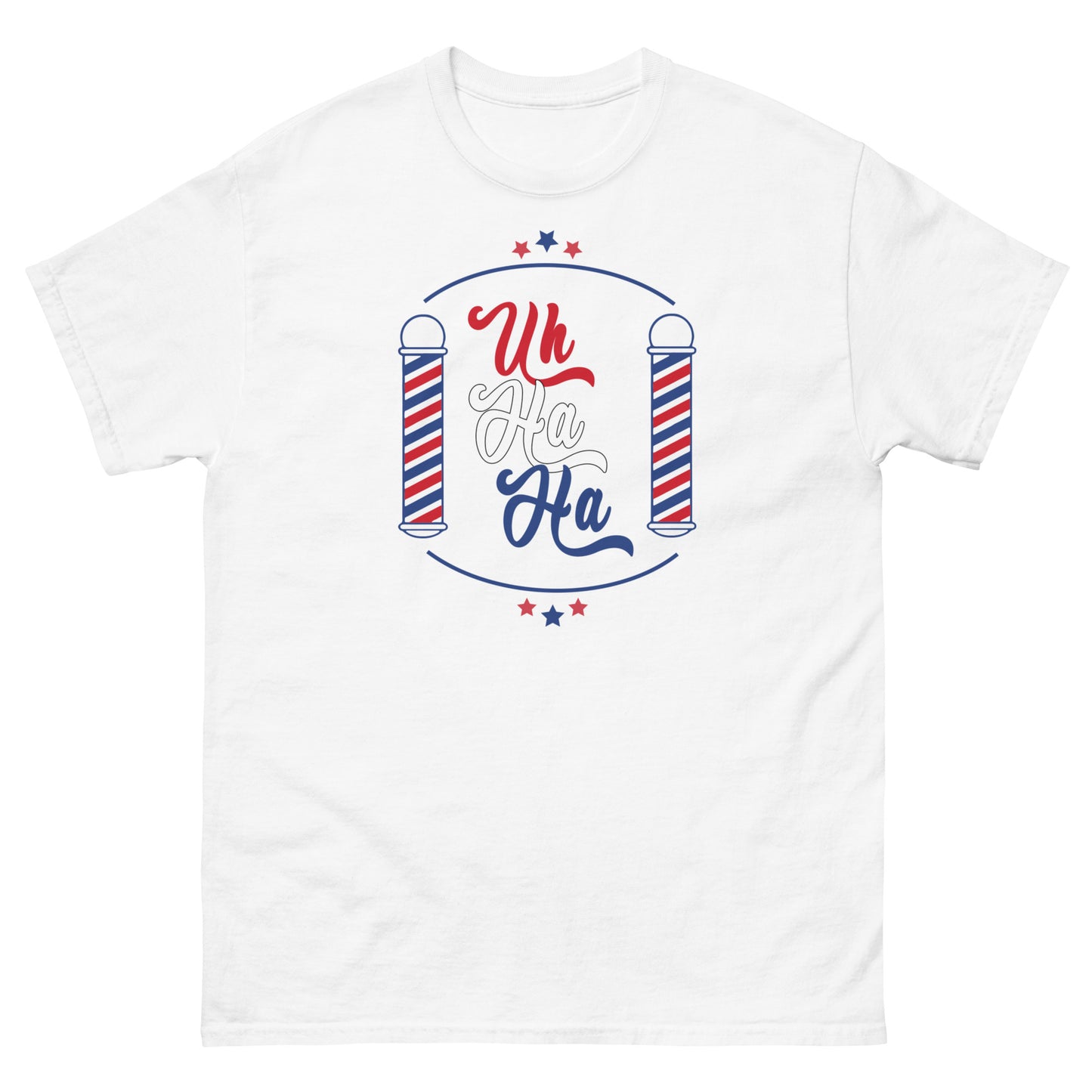 UH HA HA Barbershop Tee