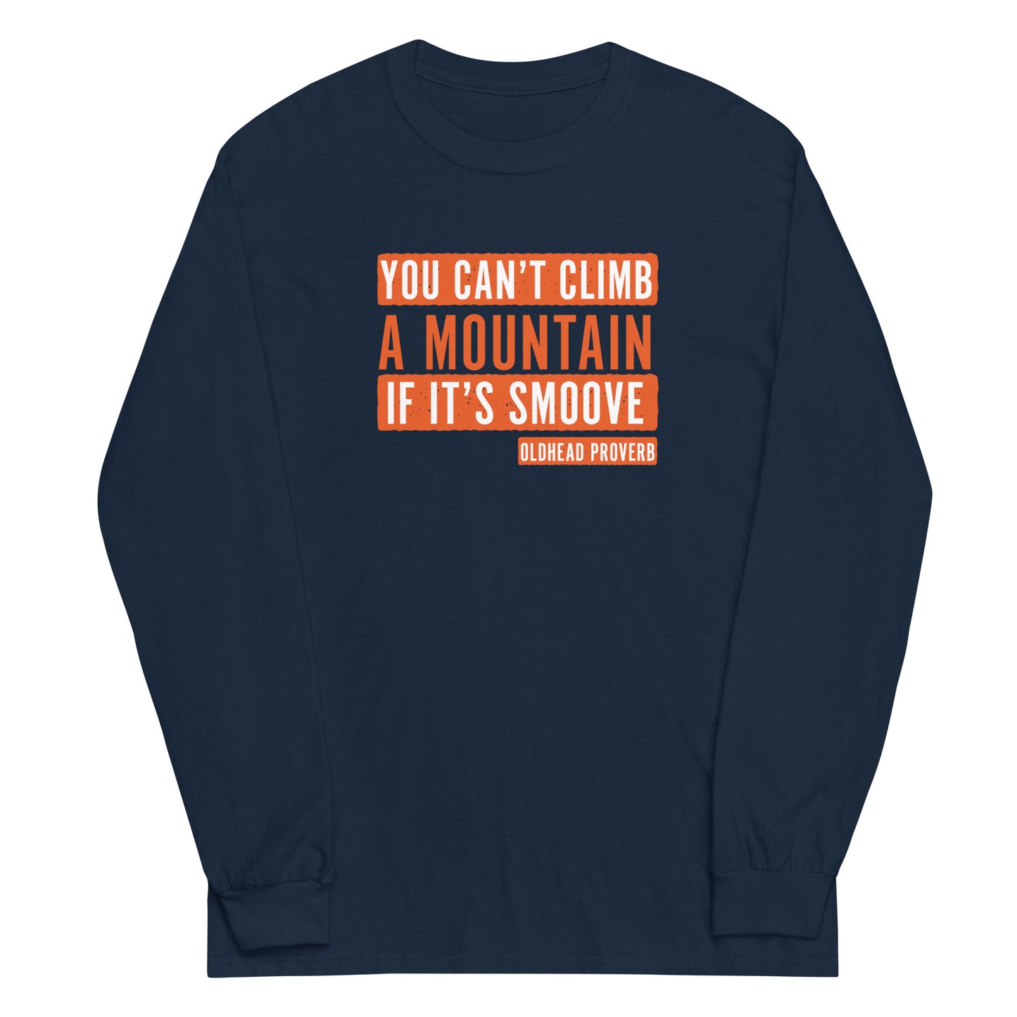 Oldhead Proverb Long Sleeve Tee