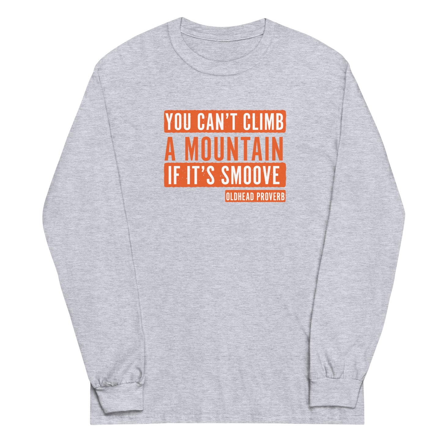 Oldhead Proverb Long Sleeve Tee