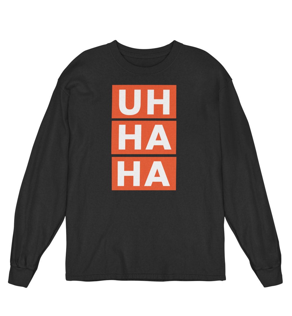 Uh Ha Ha Classic LS Tee