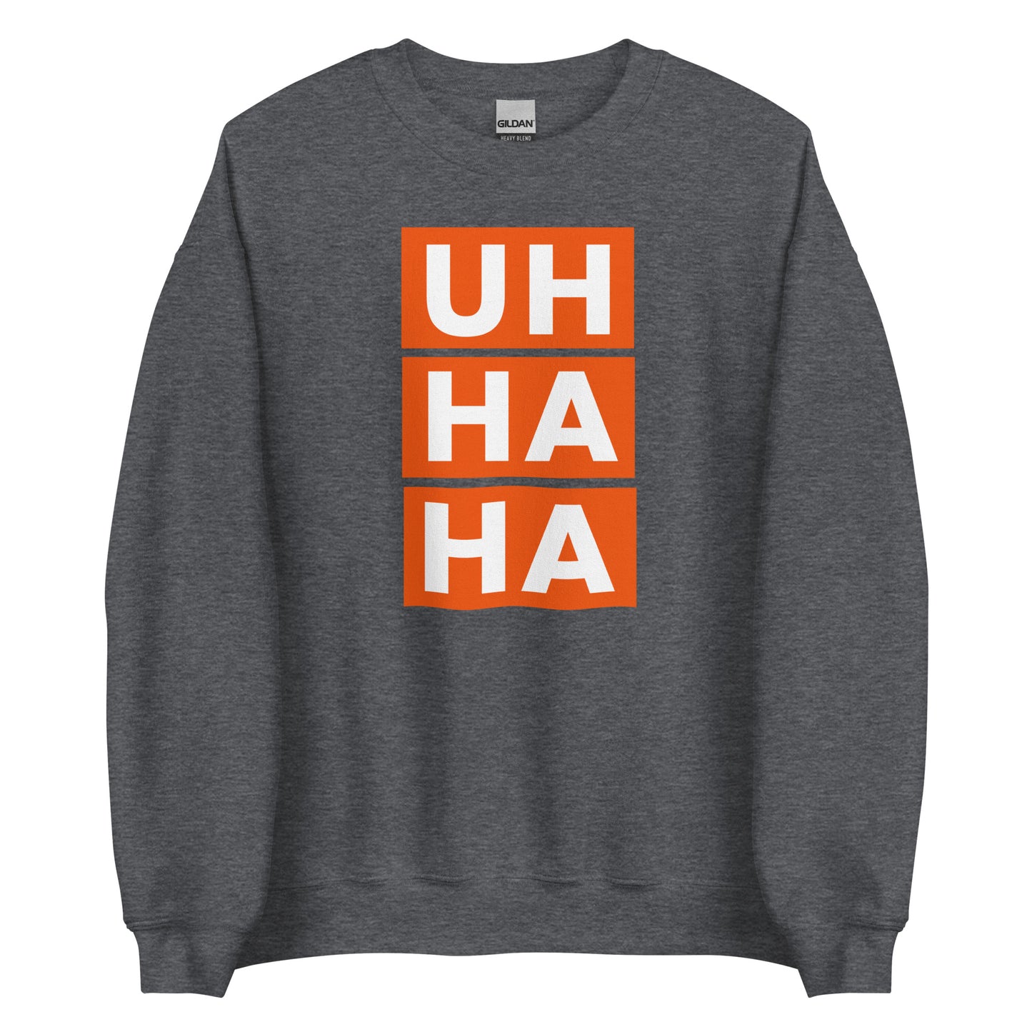 Uh Ha Ha Classic Crewneck