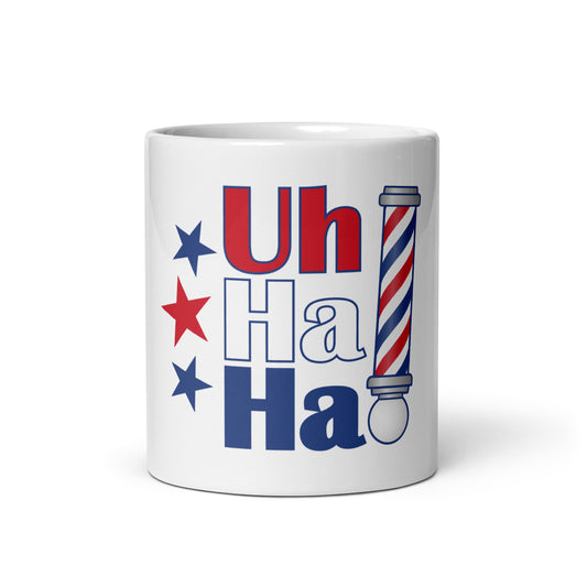 Uh Ha Ha Mug
